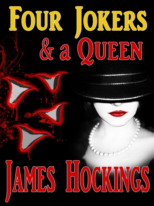 Title details for Four Jokers and a Queen by James A. Hockings - Available